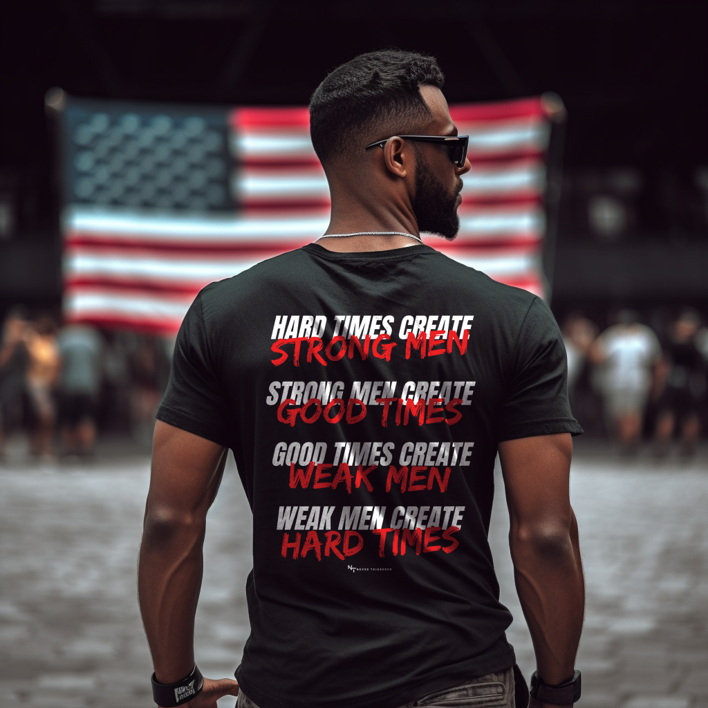 Hard Times, Strong Men T-Shirt