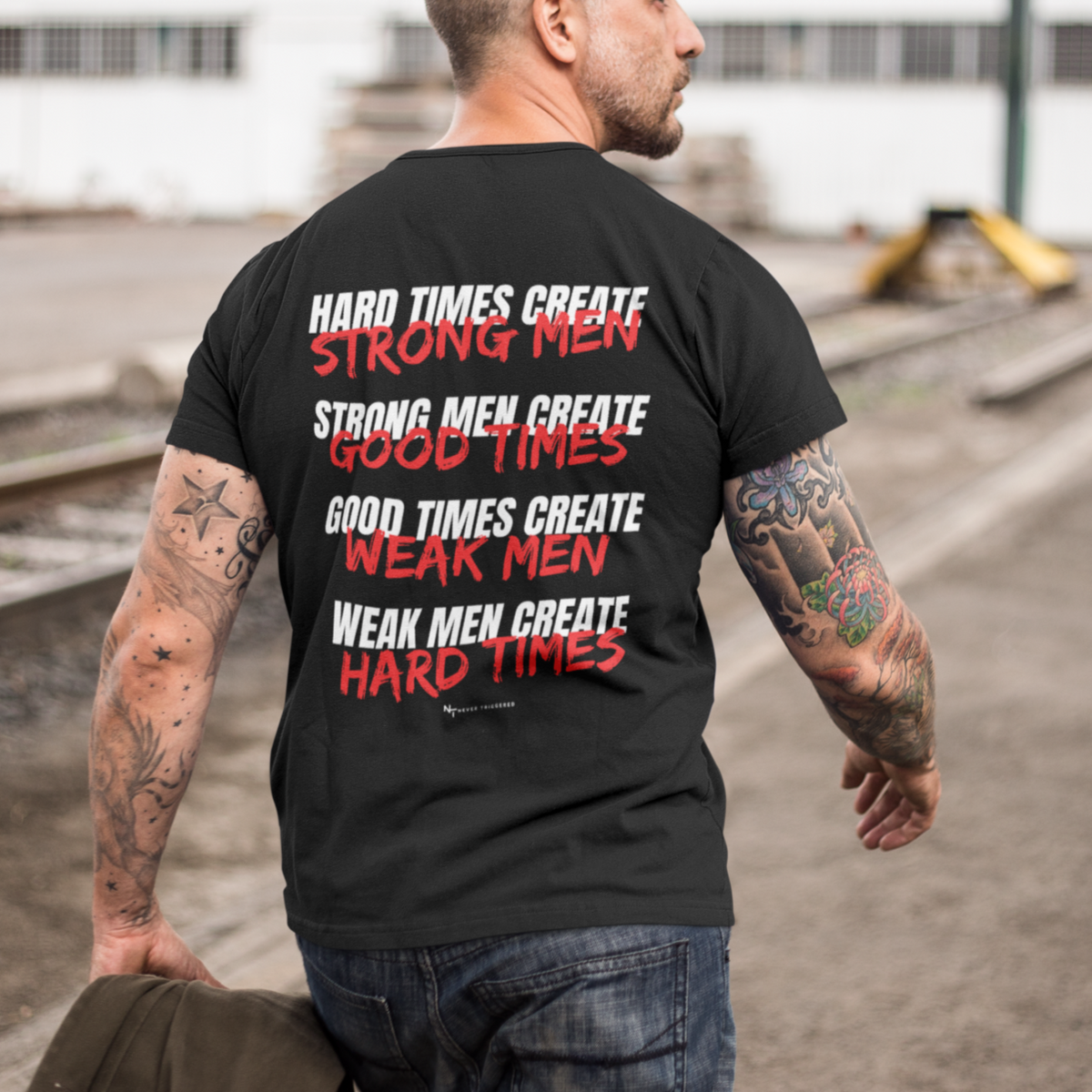 Hard Times, Strong Men T-Shirt