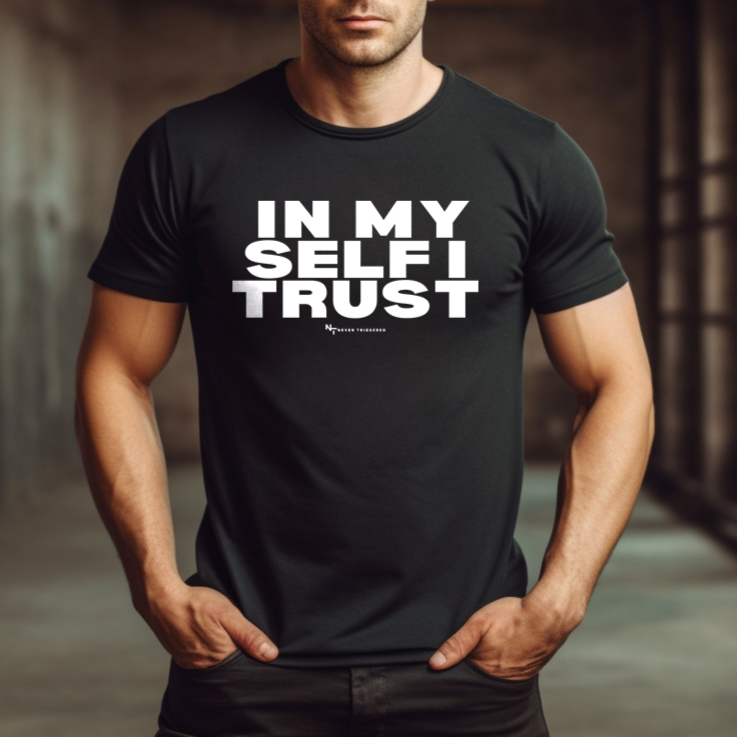 In Myself I Trust T-shirt