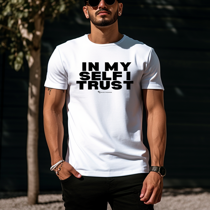 In Myself I Trust T-shirt