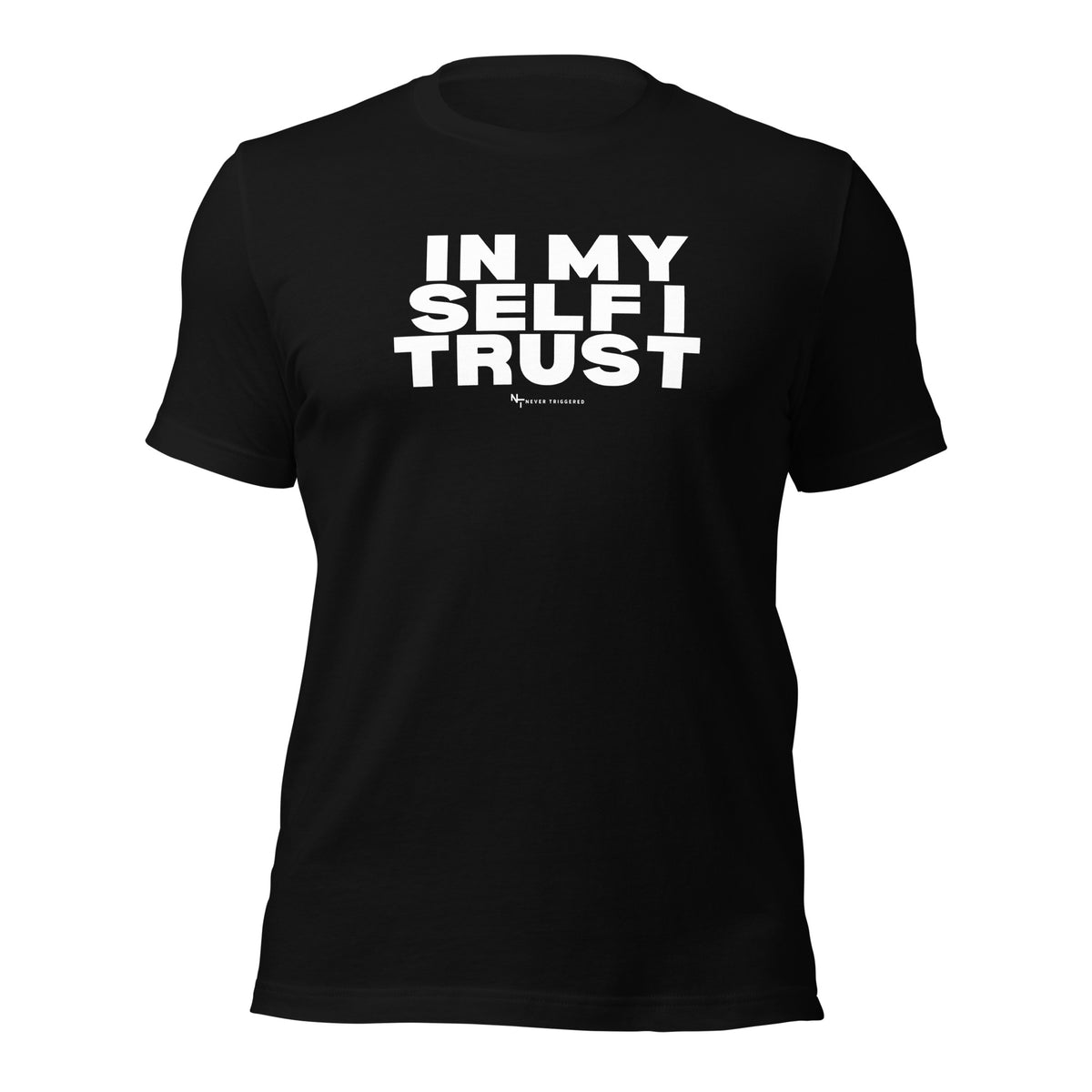 In Myself I Trust T-shirt